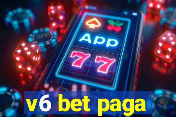 v6 bet paga